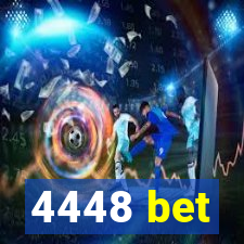 4448 bet